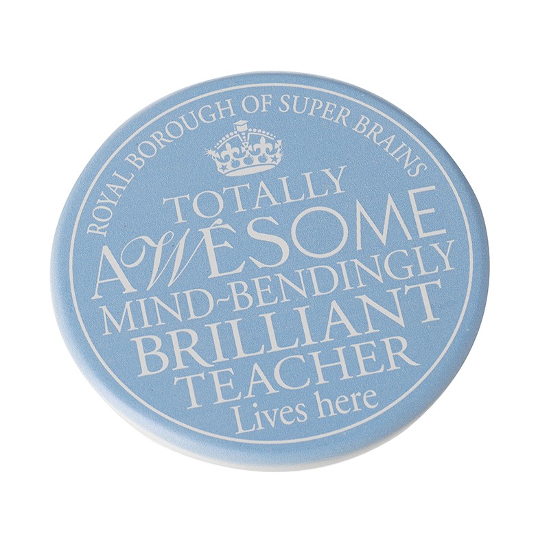 Round Coaster - Brilliant Teacher